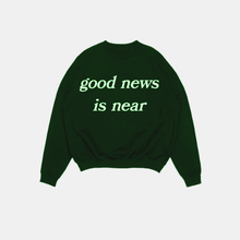 Load image into Gallery viewer, &quot;good news is near&quot; Heavyweight Crewneck
